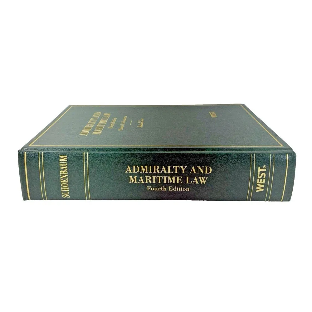Admiralty and Maritime Law 4th Edition by Thomas J. Schoenbaum 2004 Hardback
